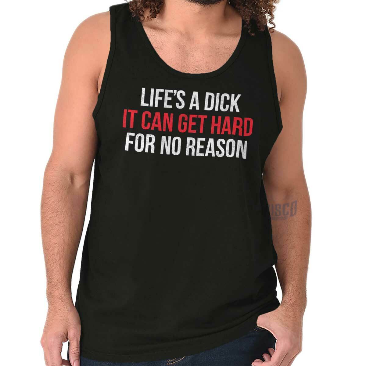 Lifes A D**k It Get Hard For No Reason Funny Mens Tank Top Sleeveless T