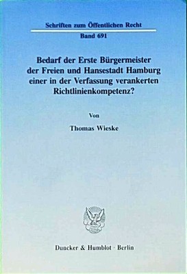 Bedarf der Erste Bürgermeister der Freien und Hansestadt Hamburg