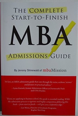 The Complete Start-To-Finish MBA Ad..., Jeremy Shinewal