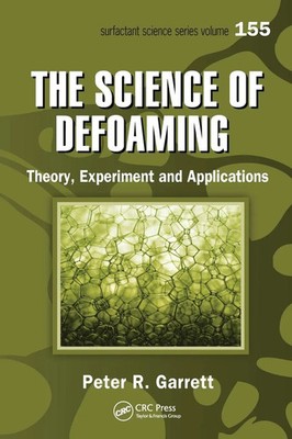 The Science of Defoaming | Theory, Experiment and Applications | Garrett | Buch