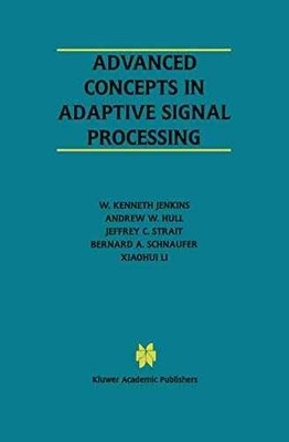 Advanced Concepts in Adaptive Signal - Hardcover, by Jenkins W. Kenneth; - Good