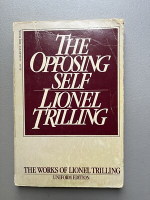 The Opposing Self: Nine Essays in Criticism by Lionel Trilling Vintage Paperback