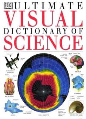 The Ultimate Visual Dictionary of Science,