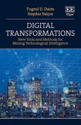 Digital Transformations: New Tools and Methods for Mining Technological Intellig
