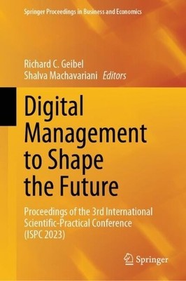 Digital Management to Shape the Future - 9783031665165