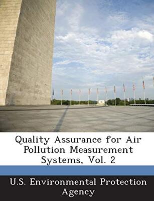 U. S. Environmental - Quality Assurance for Air Pollution Measurement  - X555z