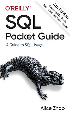 SQL Pocket Guide: A Guide to SQL Usage Zhao, Alice