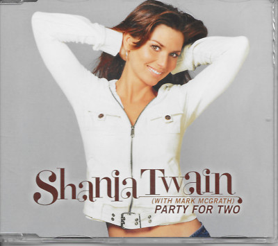 SHANIA TWAIN - Party for two CDM 4TR Enh Germany 2004 (Mercury) 