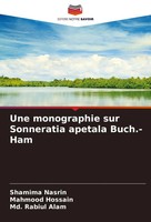 Shamima Nasrin (U. A.) | Une Monographie Sur Sonneratia Apetala Buch.- Ham