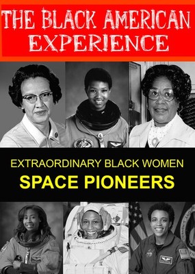 Learn About the First Black Women in Space Exploration & The first African-Ameri