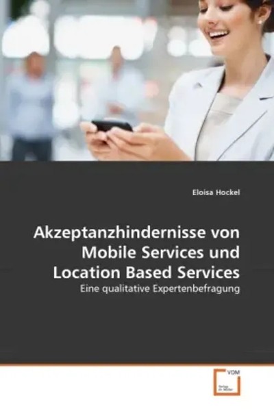 Eloisa Hockel | Akzeptanzhindernisse Von Mobile Services Und Location Based...-image