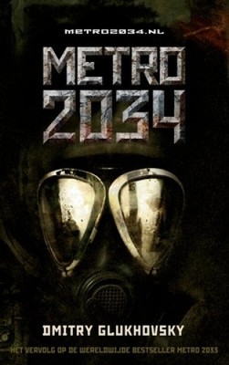 Metro 2034 [Dutch; Flemish] by Dmitry Glukhovsky [Hardback]