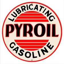 Vintage Style Metal Sign Pyroil Gasoline 24 x24