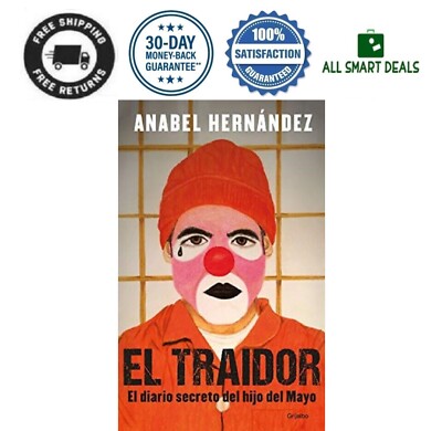 Libro El Traidor Anabel Hernandez Original En Español El Diario Secreto Fisico