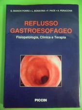 reflusso gastroesofageo fisiopatologia clinica e terapia porro-bonavina-pace-per