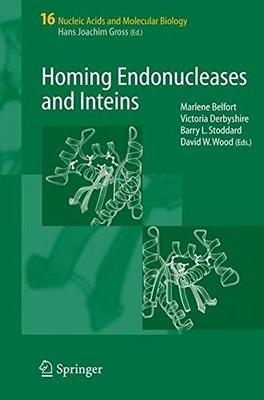 HOMING ENDONUCLEASES AND INTEINS (NUCLEIC ACIDS AND By Marlene Belfort & Barry