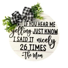 Rustic Faux Wooden “If You Hear Me Yelling Sign” 