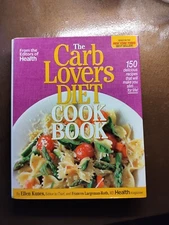 The Carb Lovers Diet Cookbook Healthy Recipes and Meal Plan Ellen Kunes Like New