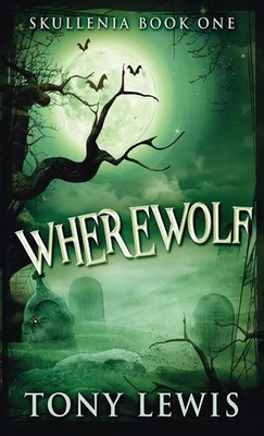 Tony Lewis | Wherewolf | Buch | Englisch (2021) | Gebunden | Next Chapter