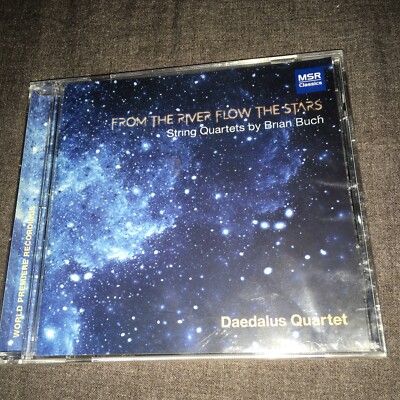 Brian Buch Daedalus Quartet From The River Flow The Stars Cd Sealed As New