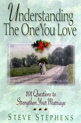 Understanding the One You Love - Paperback By Stephens, Steve - VERY GOOD