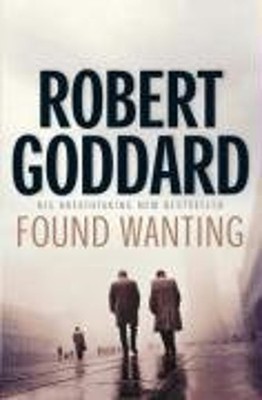 Found Wanting Hardcover Robert Goddard