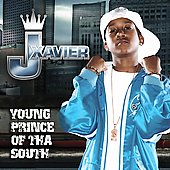 Young Prince of tha South * by J Xavier (CD, Dec-2006, Music World Entertainment