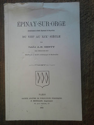 Epinay-Sur-Orge Vom VIII. Bis XIX. Jahrhundert Von Abbé Genty / Dedicatiert