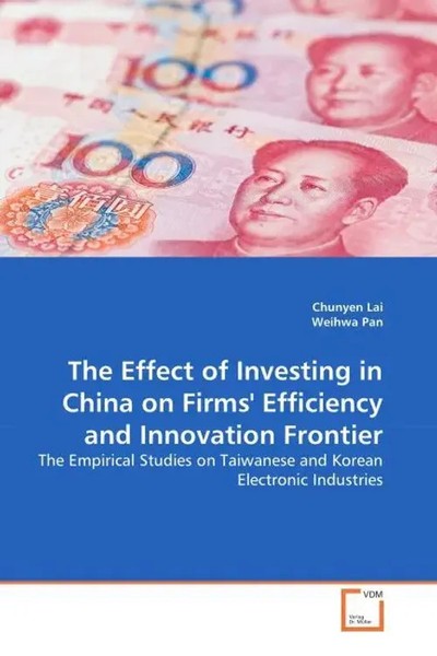 Chunyen Lai (U. A.) | The Effect Of Investing In China On Firms' Efficiency...-image