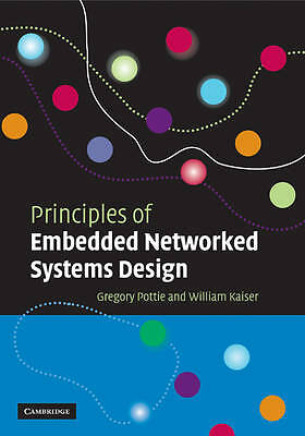 Principles of Embedded Networked Systems Design Pottie Kaiser Paperback