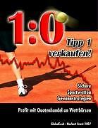 1:0 Tipp1 Verkaufen | Buch | 9783837002119