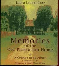 Louisiana History-Memories Of The Old Plantation Home-A Creole Family Album-Sgnd