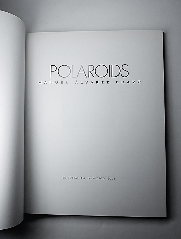 洋書 Manuel Alvarez Bravo Polaroids 41D4N6SWJNL._UF1000,1000_QL80_.jpg