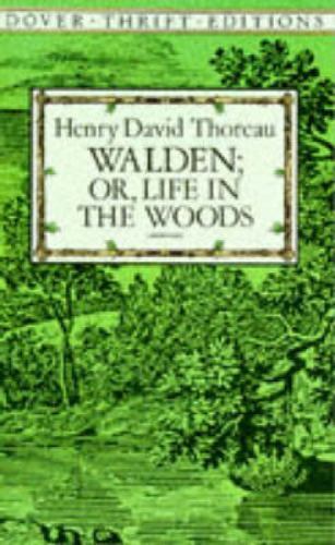 Walden, Or, Life in the Woods by Thoreau, Henry David