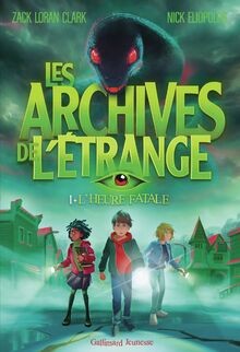 Les Archives de létrange (1) von Loran Clark, Zack | Buch | Zustand sehr gut