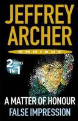 A Matter of Honour/False Impression Jeffrey Archer