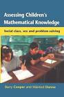 Assessing Children's Mathematical Knowledge by Barry Cooper, Mairead Dunne (Paperback, 1999)