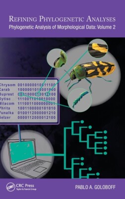 Refining Phylogenetic Analyses: Phylogenetic Analysis Of Morphological Data...