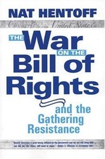 Der Krieg gegen die Bill Of Rights - und der sammelnde Widerstand