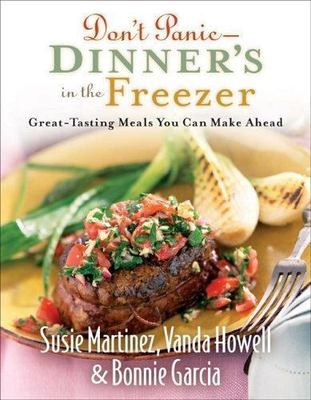 Don't Panic - Dinner's in the Freezer:- 9780800730550, Susie Martinez, paperback