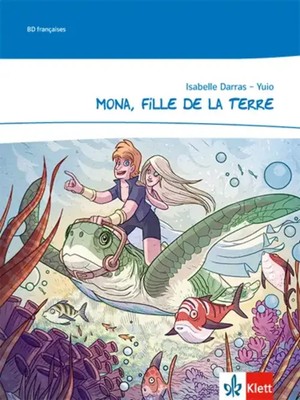 Mona, fille de la terre | Isabelle Darras | Comic 5./6. Klasse | Broschüre