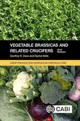 Vegetable Brassicas and Related Crucifers by Geoffrey Dixon (English) Paperback