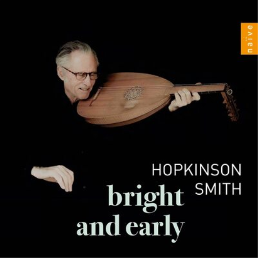 Hopkinson Smith Hopkinson Smith: Bright and Early (CD) Album