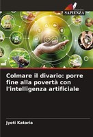 Jyoti Kataria | Colmare Il Divario: Porre Fine Alla Povertà Con...