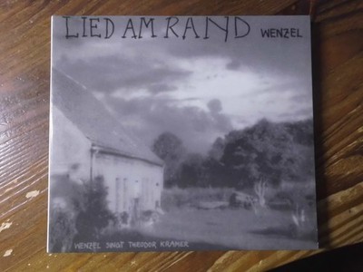 WENZEL CD: LIED AM RAND/WENZEL SINGT THEODOR KRAMER (GERMANY;BuschFunk 0053-2)