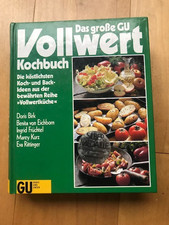 Das große GU Vollwert-Kochbuch - naturgemäß leben - GUT