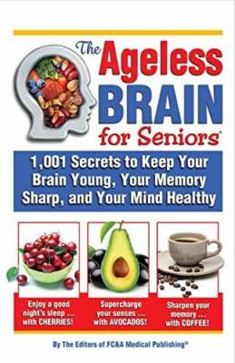 The Ageless Brain for Seniors - Hardcover By Staff of FC&A - GOOD