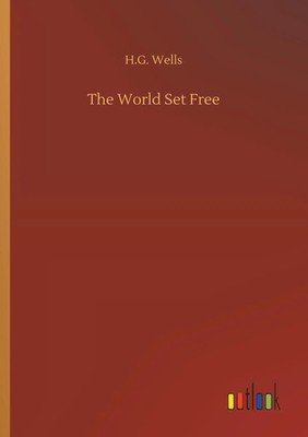 H. G. Wells | The World Set Free | Taschenbuch | Englisch (2018) | 244 S.