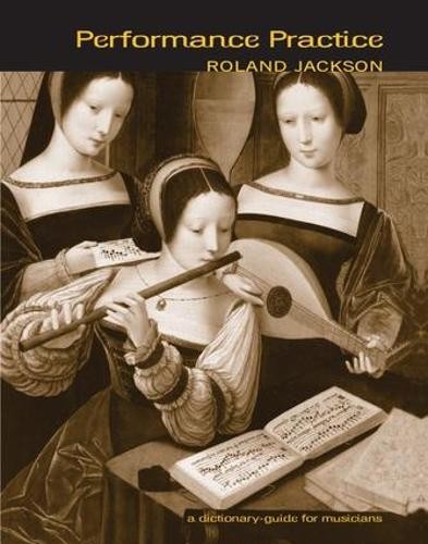 Performance Practice by Roland Jackson - 9780415867054
