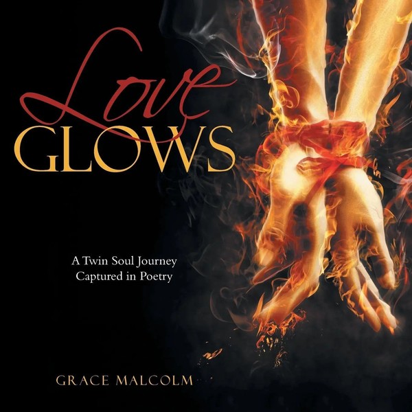 Grace Malcolm | Love Glows | Taschenbuch | Englisch (2016) | Balboa Press-image